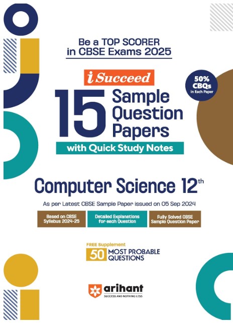 Arihant iSucceed 15 Sample Question Papers for Computer Science Class 12th